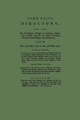 John Tait's Directory for the City of Glasgow 1783-1784 by John Tait