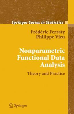 Nonparametric Functional Data Analysis by Frederic Ferraty image