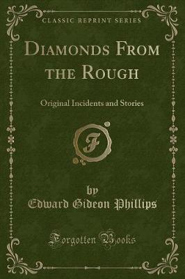 Diamonds from the Rough by Edward Gideon Phillips image