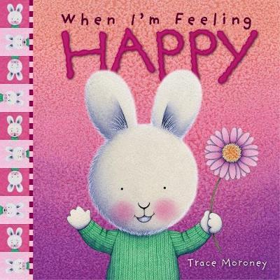 When I'm Feeling Happy by Trace Moroney image