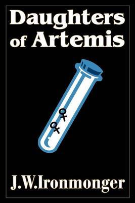 Daughters of Artemis by J.W. Ironmonger image