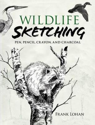 Wildlife Sketching by Frank Lohan