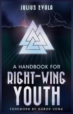 A Handbook for Right-Wing Youth by Julius Evola image