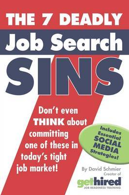 The 7 Deadly Job Search Sins by David Schmier image