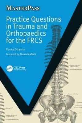 Practice Questions in Trauma and Orthopaedics for the FRCS by Pankaj Sharma image
