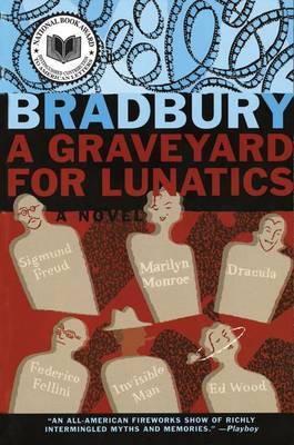 A Graveyard for Lunatics by Ray D Bradbury image