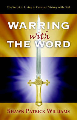 Warring With The Word by Shawn, Patrick Williams image