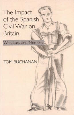 Impact of the Spanish Civil War on Britain by Tom Buchanan image