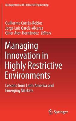 Managing Innovation in Highly Restrictive Environments image