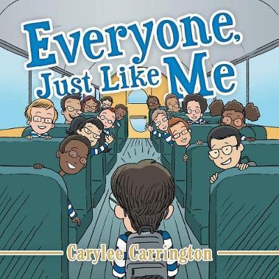 Everyone, Just Like Me by Carylee Carrington image