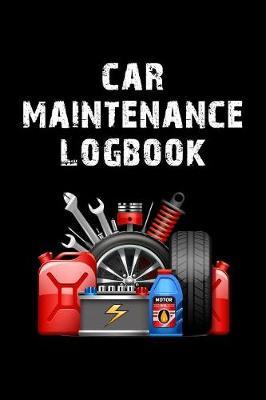 Car Maintenance Logbook by Charles M Robinson image