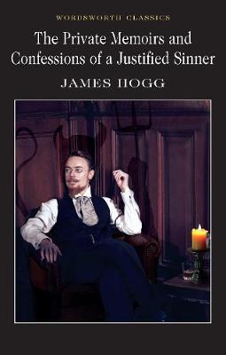 The Private Memoirs & Confessions of a Justified Sinner by James Hogg image