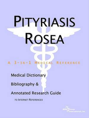 Pityriasis Rosea - A Medical Dictionary, Bibliography, and Annotated Research Guide to Internet References image