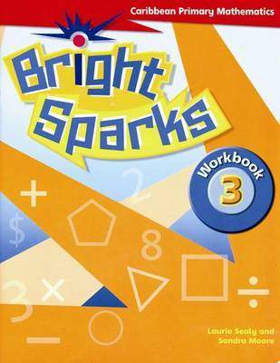 Bright Sparks: Caribbean Primary Mathematics by Sandra Moore image