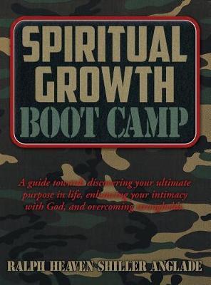 Spiritual Growth Boot Camp by Ralph Heaven Shiller Anglade image