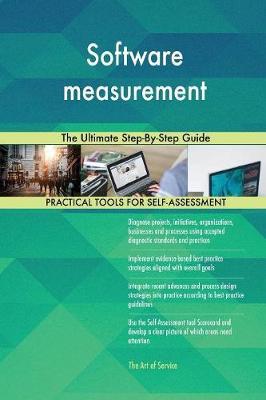 Software Measurement the Ultimate Step-By-Step Guide by Gerardus Blokdyk image