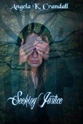 Seeking Justice by Angela K Crandall image