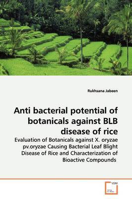 Anti Bacterial Potential of Botanicals Against Blb Disease of Rice by Rukhsana Jabeen image