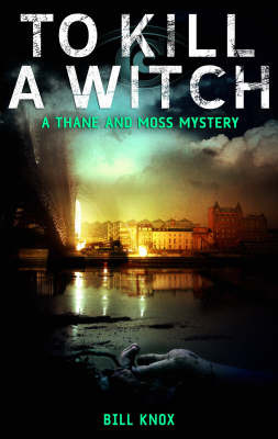 To Kill a Witch by Bill Knox image