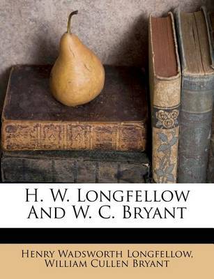 H. W. Longfellow and W. C. Bryant by Henry Wadsworth Longfellow image