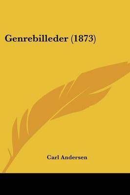 Genrebilleder (1873) on Paperback by Carl Andersen