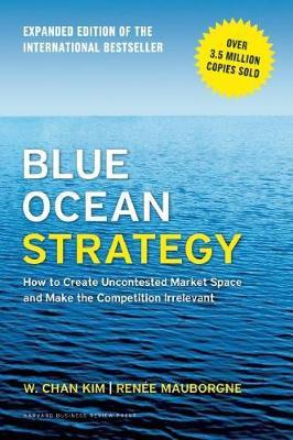 Blue Ocean Strategy, Expanded Edition by Renee A. Mauborgne image