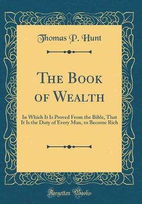 The Book of Wealth by Thomas P Hunt image