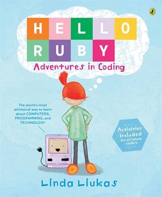 Hello Ruby: Adventures in Coding by Linda Liukas image