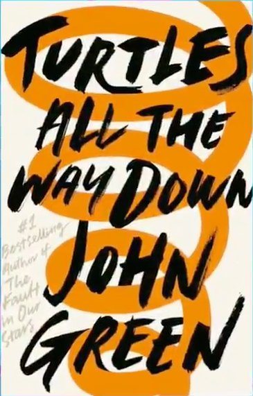 Turtles All The Way Down by John Green image