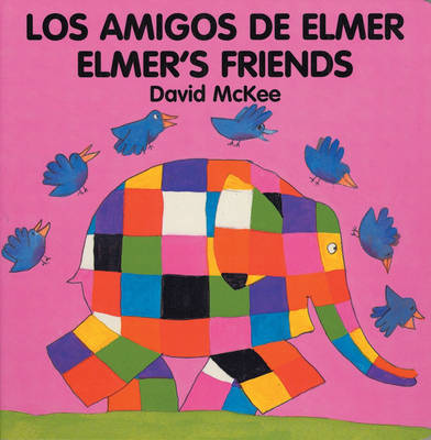 Elmer's Friends: Amigos de Elmer by David McKee image