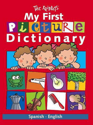 My First Picture Dictionary: Spanish/English by Isabel Carril image