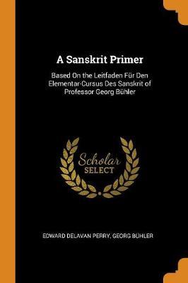 A Sanskrit Primer by Edward Delavan Perry image