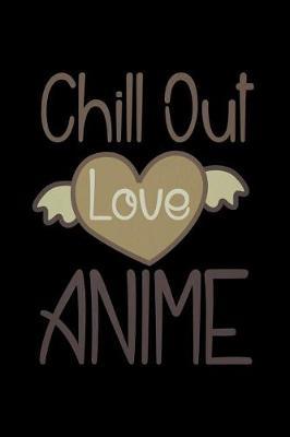 Chill Out And Love Anime image