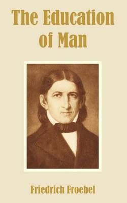 The Education of Man by Friedrich Froebel image