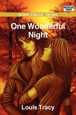 One Wonderful Night by Louis Tracy image
