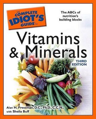 The Complete Idiot's Guide to Vitamins and Minerals by D.C. Presman image