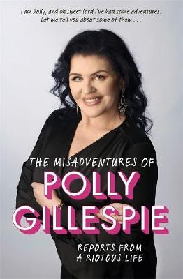 The Misadventures of Polly Gillespie by Polly Gillespie image