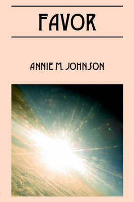 Favor by Annie , M. Johnson