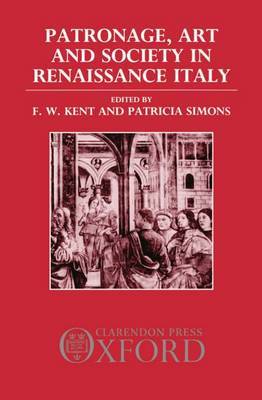 Patronage, Art, and Society in Renaissance Italy image
