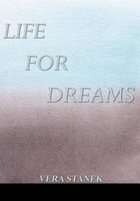 Life for Dreams by Vera Stanek image