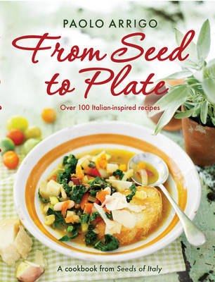 From Seed to Plate on Paperback by Paolo Arrigo