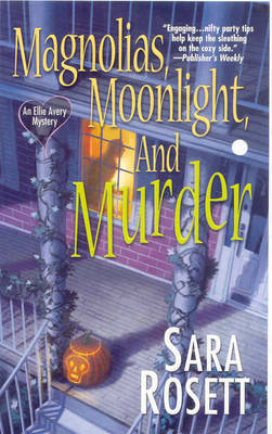 Magnolias, Moonlight, And Murder by Sara Rosett image