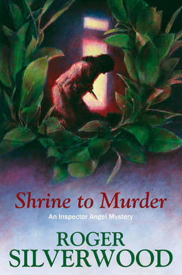 Shrine to Murder on Hardback by Roger Silverwood