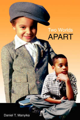 Two Worlds Apart by Daniel Manyika image