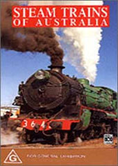 Steam Trains Of Australia on DVD Steam Trains Of Australia on DVD