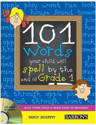 101 Words Your Child Will Spell by Grade 1 by Nancy Skultety image