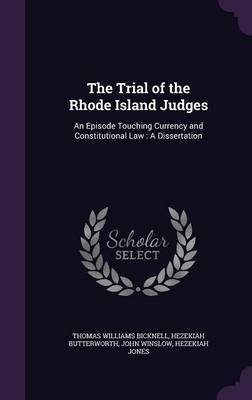 The Trial of the Rhode Island Judges by Thomas Williams Bicknell image