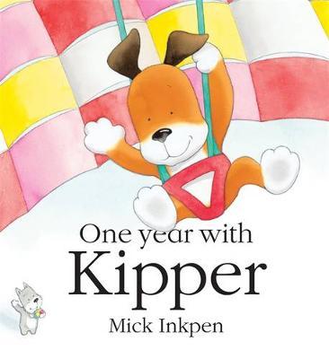 Kipper: One Year With Kipper by Mick Inkpen image