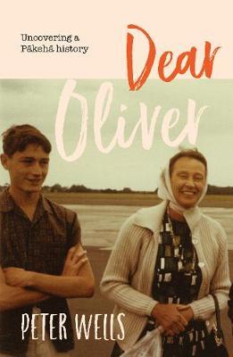 Dear Oliver by Peter Wells image