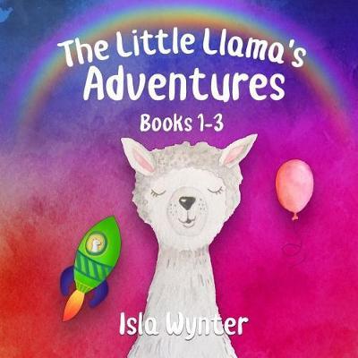 The Little Llama's Adventures by Isla Wynter image